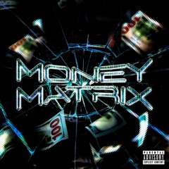 Money Matrix (feat. Solinity)