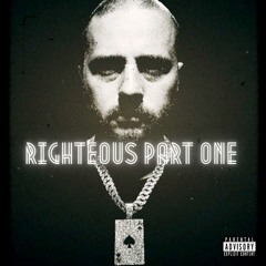 Righteous Part One