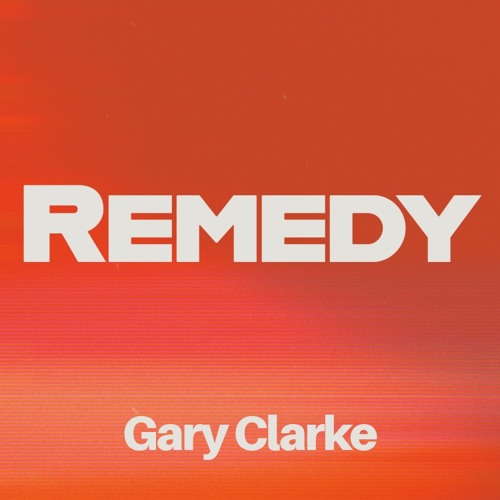 gary clarke - remedy preview.mp3