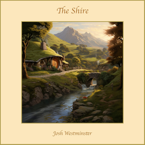 The Shire (From "The Lord of the Rings: The Fellowship of the Ring")