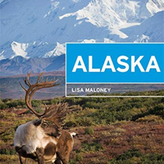 VIEW PDF 🖍️ Moon Alaska: Scenic Drives, National Parks, Best Hikes (Travel Guide) by