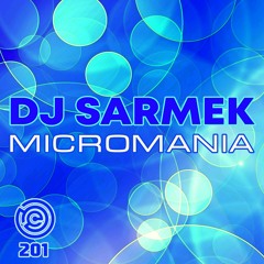 DJ Sarmek - Micromania (Original Mix)