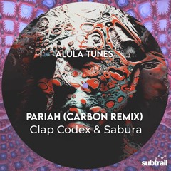 Trail Picks:  Clap Codex & Sabura - Pariah (Carbon Remix) [Alula Tunes]