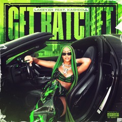 Tae the Don and Lakeyah - Get Ratchet (feat. Kash Doll)