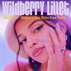 Wildberry Lillet - Nina Chuba (Dillon Rune Remix)