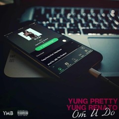 Yung Pretty Ft Yung Renato – От И До Prod By Jully The Producer