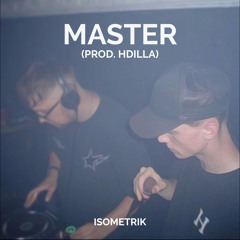 Master (Prod. HDilla)