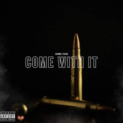 Hamma Thang - Come Wit It