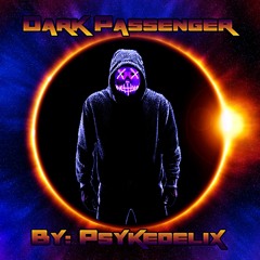 Psykedelix - Dark Passenger