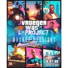 Mashup Sessions - EPISODE 004 - Vroeger Was Alles Beter 2025 - Warmup' Mix