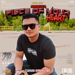 UCIL FM X FIRMAN SYAHPUTRA - PIECE OF YOUR HEART ( MEDUZA )
