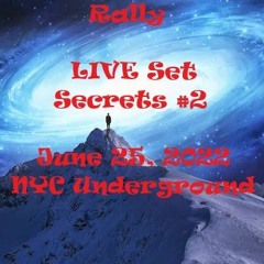 Secrets #2 LIVE SET- NY City- 6-25-2022- Rally