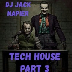 Jack Napier Tech House 2025 Part Three