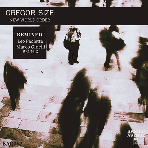 GREGOR SIZE – NEW WORLD ORDER (Marco Ginelli Remix)