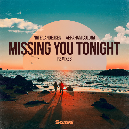 Nate VanDeusen & Abraham Colona - Missing You Tonight (Das Chōrō Remix)