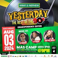 YESTERDAYS BEST OF 90S MAS CAMP ZJ LIQUID BAD GYAL MARIE