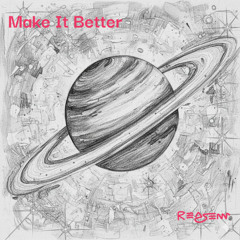 Reasenn - Make It Better