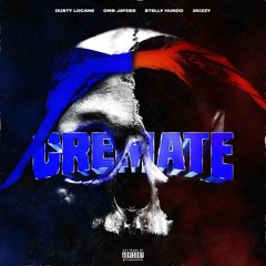 DUSTY LOCANE, Stelly Hundo & OMB Jay Dee - CREMATE (Run Outta Lucc) [feat. 3Kizzy]