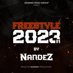 Nandez Freestyle 2023 #1