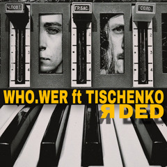 Я DED (feat. TISCHENKO)