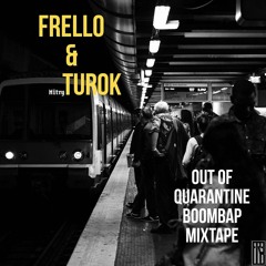 Out Of Quarantine Mixtape - Dj Turok & Dj Frello