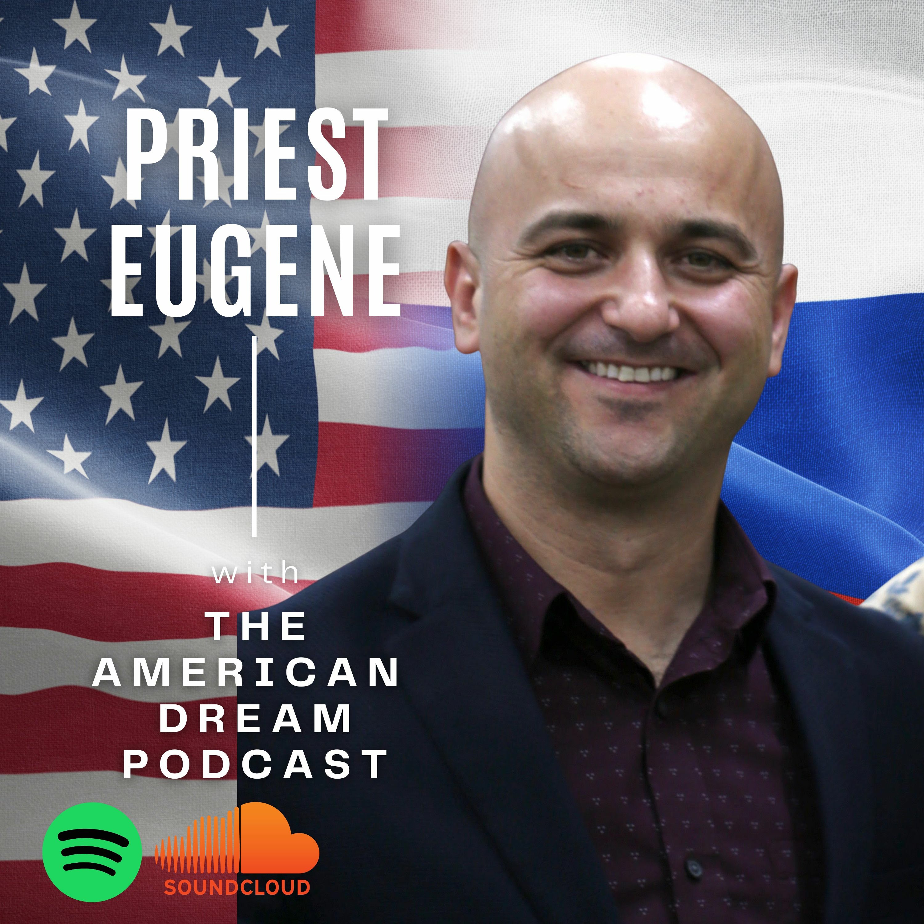THE AMERICAN DREAM PODCAST - SEASON 1 - Priest Eugene episode artwork