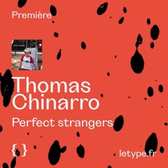 PREMIÈRE : Thomas Chinarro — Perfect Strangers