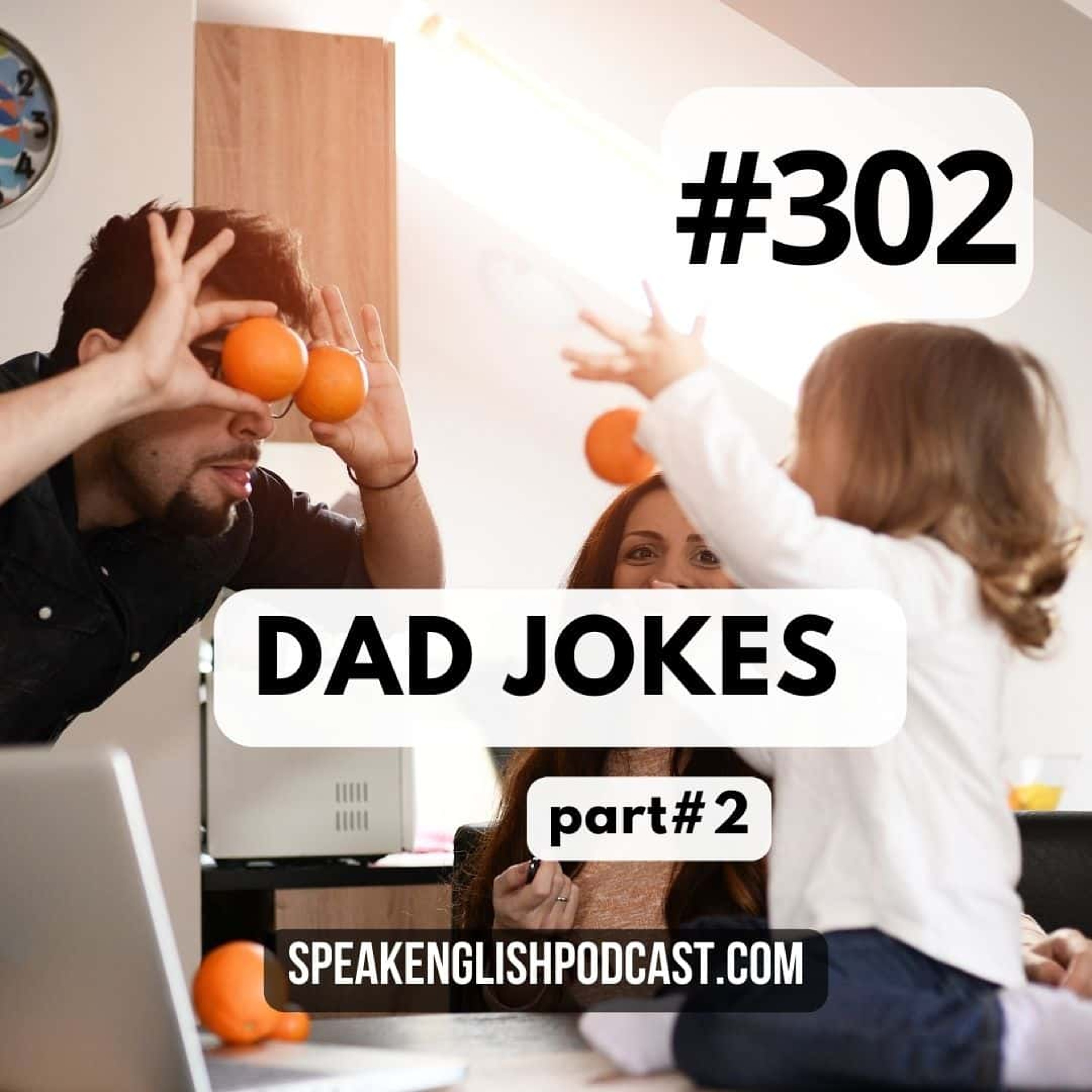 #302 Learn English with Dad Jokes 2 episode artwork