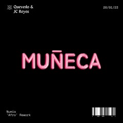 Quevedo, JC Reyes - Muñeca (Numia 'Afro House' Rework) [Remix] [Lolly Pop Premiere]