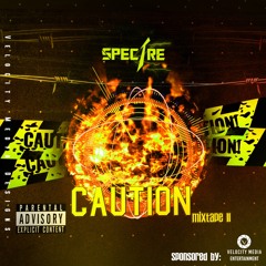 CAUTION II - DJ SPECTRE - 2021