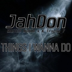Things I Wanna-JahDon