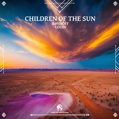Rønhöff, Louin - Children Of The Sun (Cafe De Anatolia)