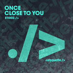 Close To You (Original Mix)