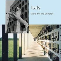 [Full Book] Italy: Modern Architectures in History Written by  Diane Ghirardo (Author)  [*Full_