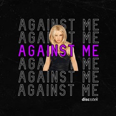 Britney Spears - Hold It Against Me (Discotek Remix)