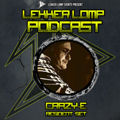 Lekker Lomp Resident Podcast - Crazy-E (Feb 2025)
