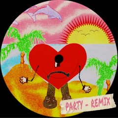 Bad Bunny - Party (Remix) OLIN