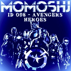 MOMOSHJ >>> ID 098 - "Avengers Heroes" (Orig.Mix)