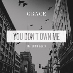 You Don't Own Me (feat. G-Eazy)