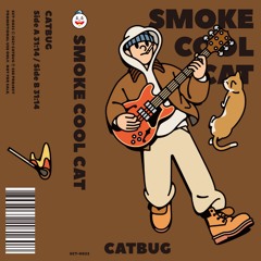 Smoke Cool Cat (Side A)