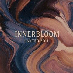 RÜFÜS DU SOL - INNERBLOOM (LANTRØ EDIT)