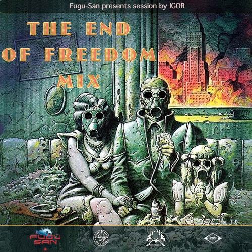 THE END OF FREEDOM MIX by IGOR