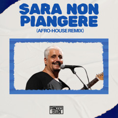 SARA NON PIANGERE (Francesco Stelloni Afro House Remix)