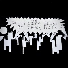 THE SHITTY CITY BLUES