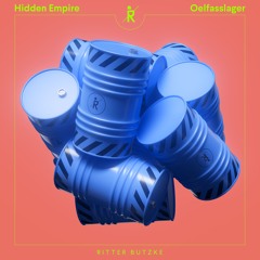 Hidden Empire - Oelfasslager /// SNIPPET