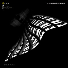 Gonnashake - Datura (Original Mix)