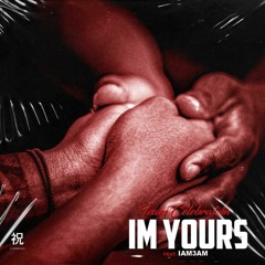 I'm Yours (feat. IAM3AM)