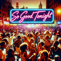 So Good Tonight (OSUNO)
