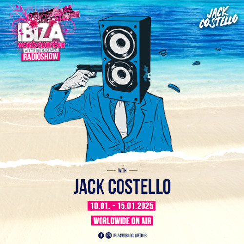 Jack Costello - Ibiza World Club Tour Radio Show Week 04 2026-01-30