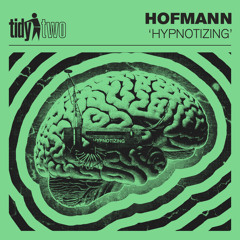Hofmann - Hypnotizing (Extended Mix)